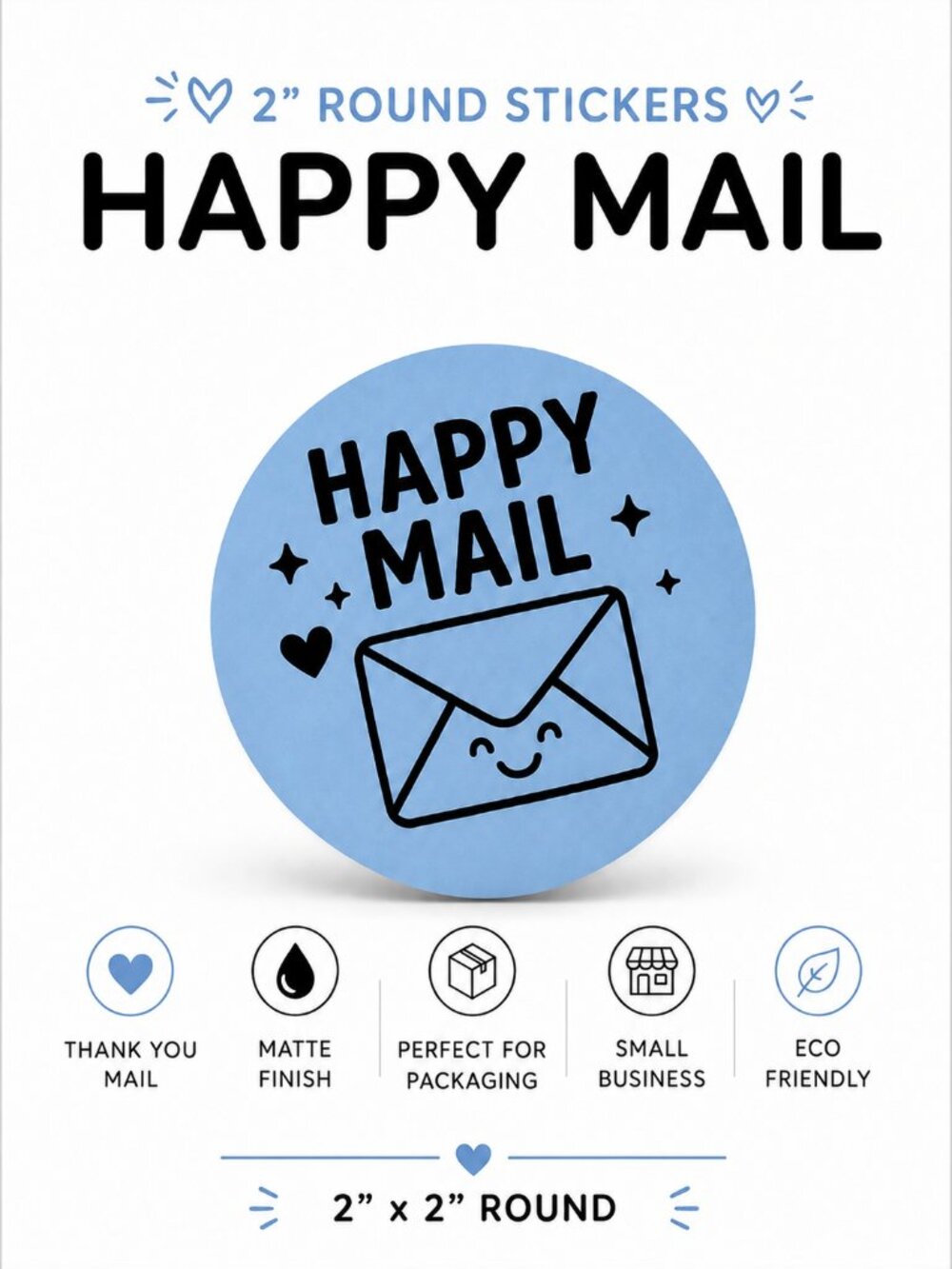 100 Blue Happy Mail Stickers 2inch Round Small Business Packaging Labels